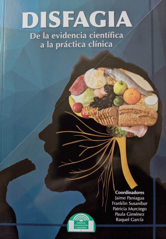 Cubierta del libro Disfagia: De la evidencia científica a la práctica clínica Lenguaje, Comunicación y Logopedia.